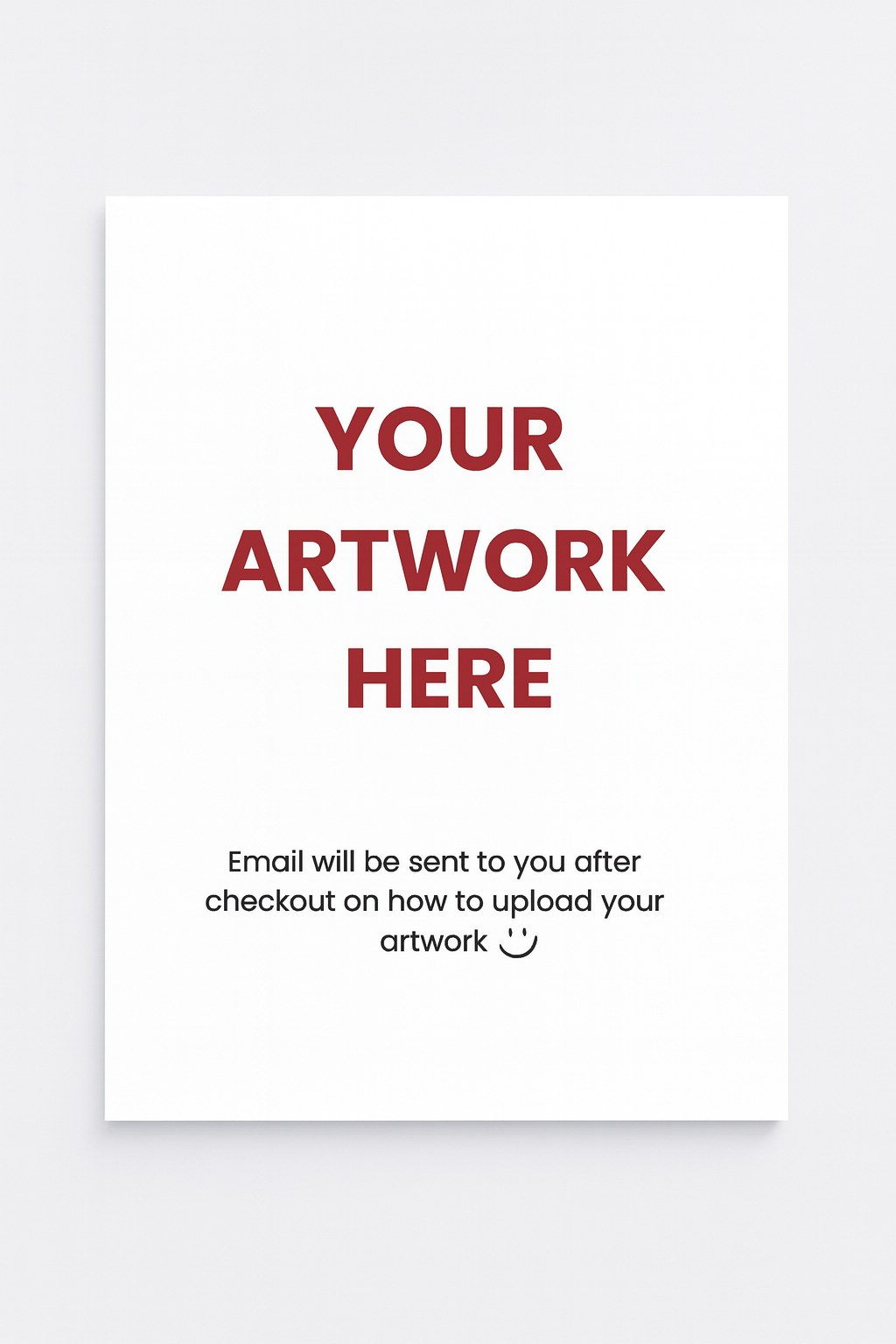 Placeholder image with text 'Your Artwork Here' and instructions for uploading artwork on a white background.