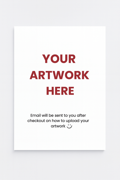 Placeholder image with text 'Your Artwork Here' and instructions for uploading artwork on a white background.
